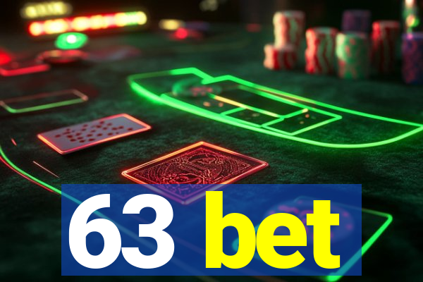 63 bet